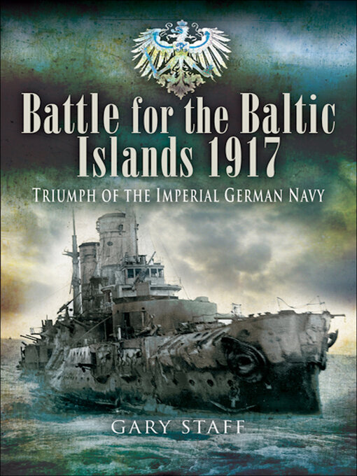 Title details for Battle for the Baltic Islands, 1917 by Gary Staff - Wait list